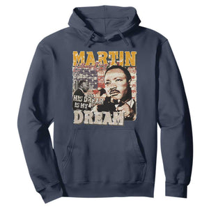 MLK Day His Dream Is My Dream Hoodie Martin Luther King Vintage American Flag Black History Month