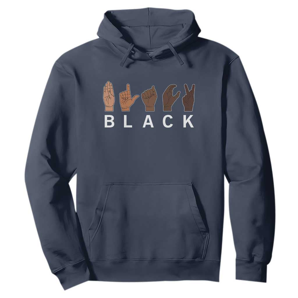 Black Asl Sign Language Hands Signs African American Month Hoodie