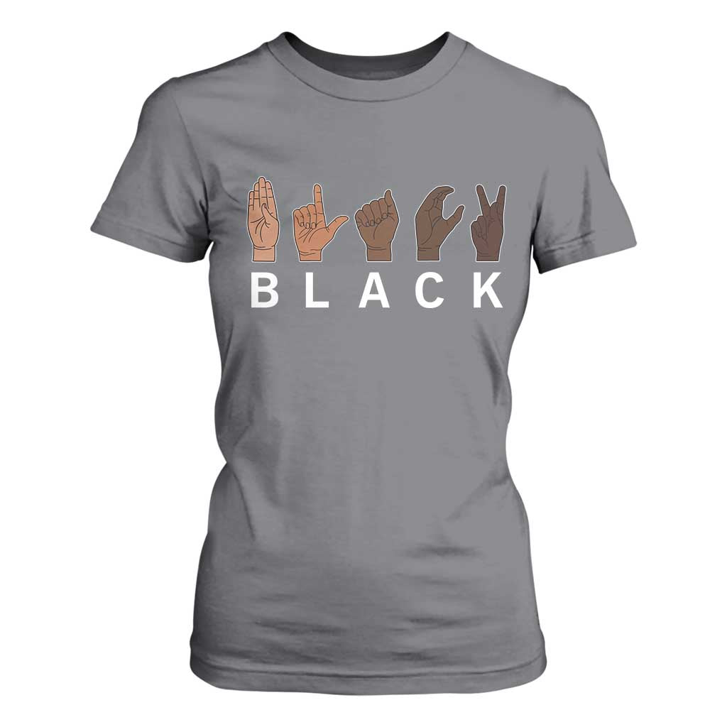 Black Asl Sign Language Hands Signs African American Month T Shirt For Women