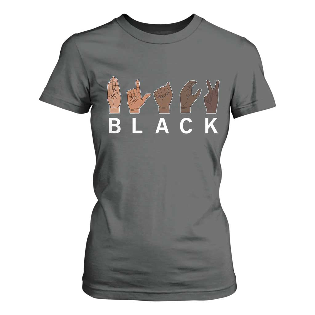 Black Asl Sign Language Hands Signs African American Month T Shirt For Women