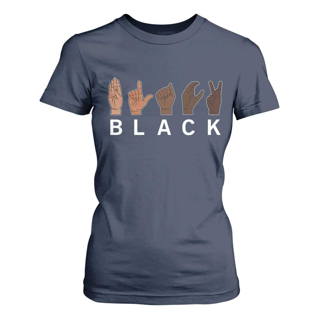 Black Asl Sign Language Hands Signs African American Month T Shirt For Women