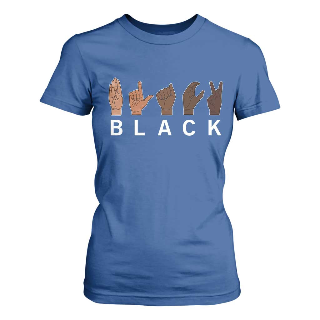 Black Asl Sign Language Hands Signs African American Month T Shirt For Women