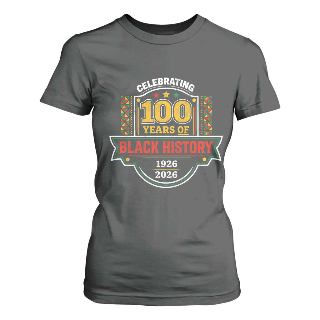 Celebrating 100 Years Of Black History T Shirt For Women Beginning 1926 Centennial African American Month