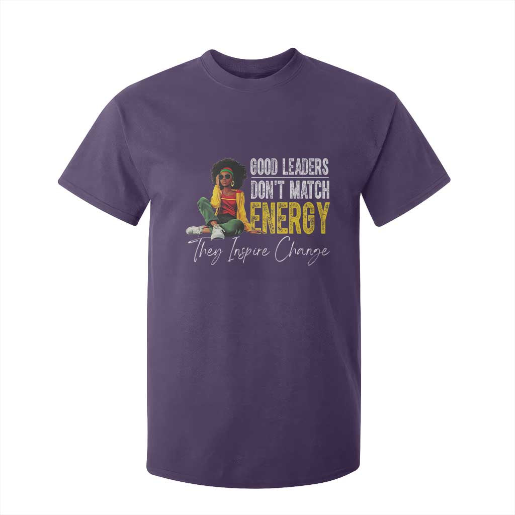 Good Leaders Don't Match Energy They Inspire Change T Shirt For Kid Black Leadership Juneteenth