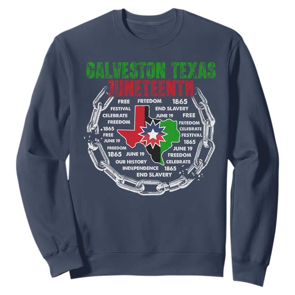 Juneteenth Galveston Texas Sweatshirt Break The Chain Freedom Since 1865