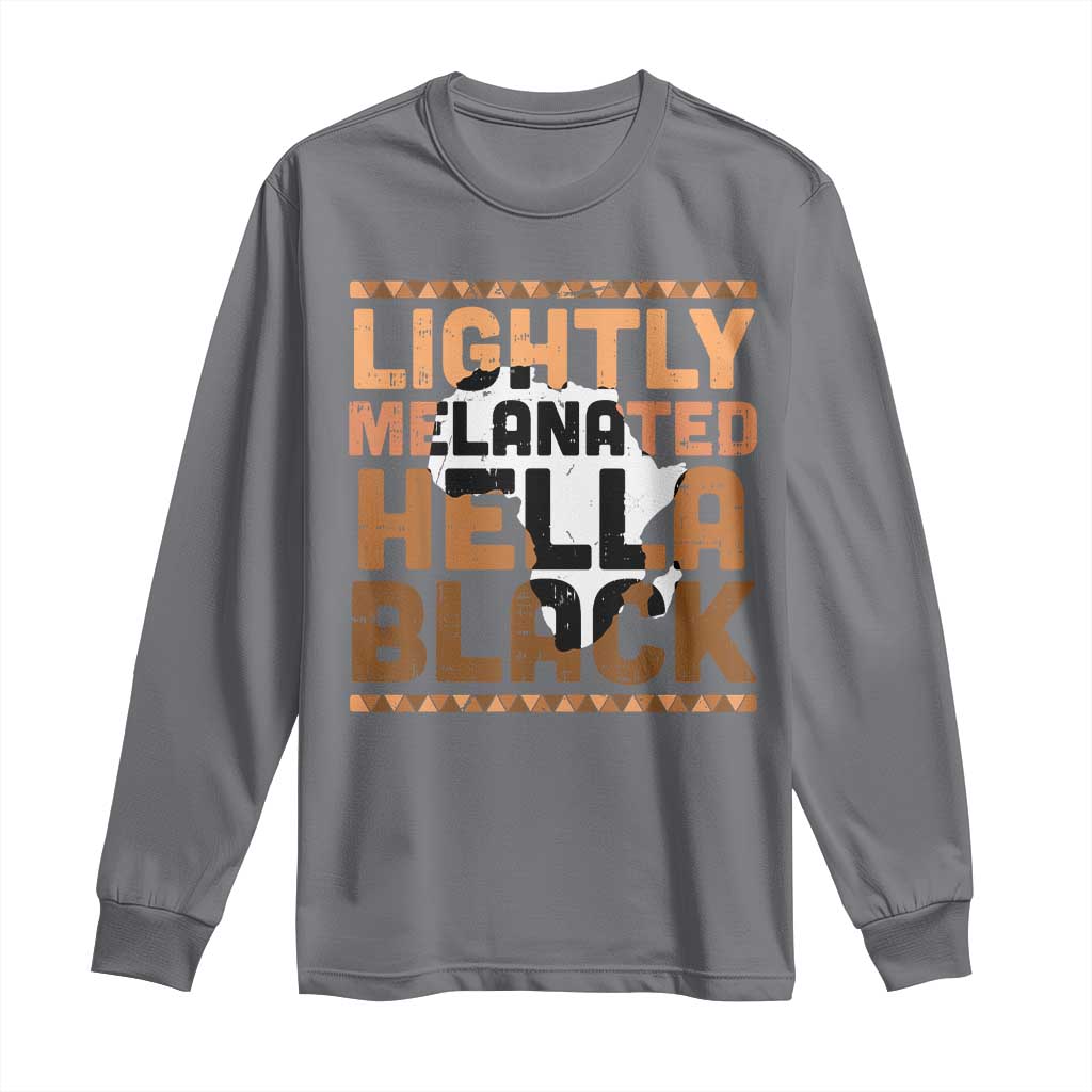 Lightly Melanated Hella Black Long Sleeve Shirt Melanin African Pride Map Black History