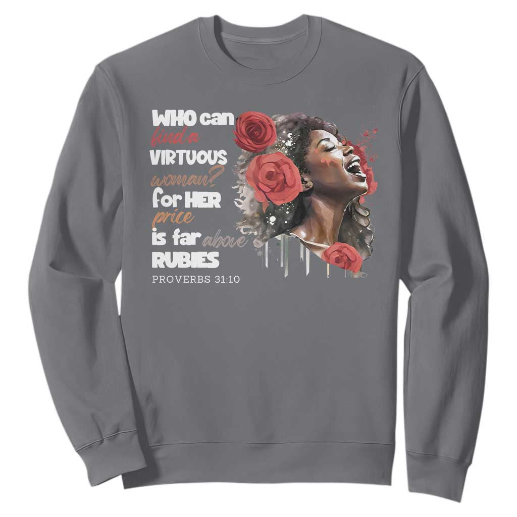 Christian African American Sweatshirt Who Can Find A Virtuous Woman