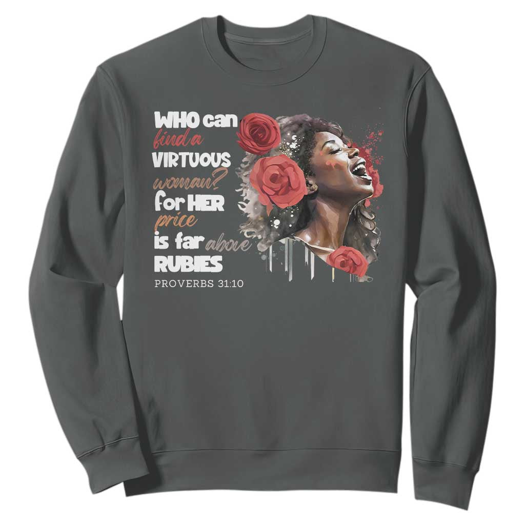 Christian African American Sweatshirt Who Can Find A Virtuous Woman