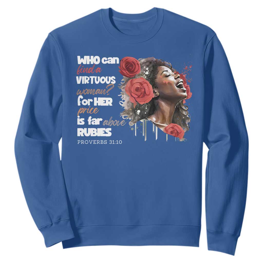 Christian African American Sweatshirt Who Can Find A Virtuous Woman