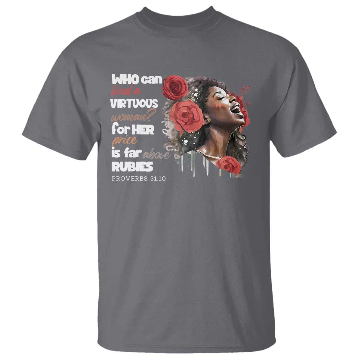 Christian African American T Shirt Who Can Find A Virtuous Woman