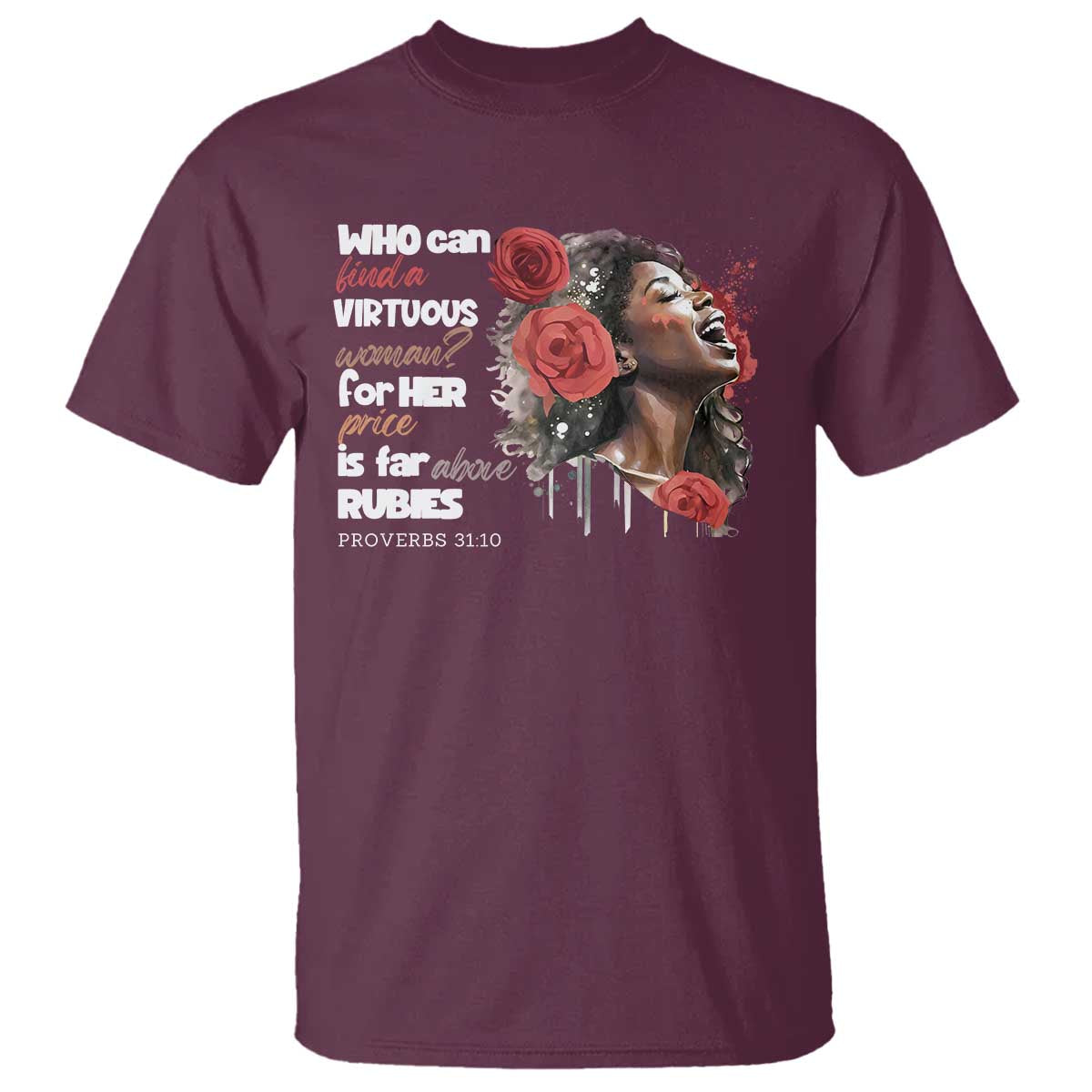 Christian African American T Shirt Who Can Find A Virtuous Woman