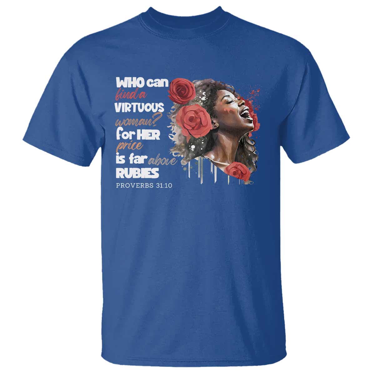 Christian African American T Shirt Who Can Find A Virtuous Woman
