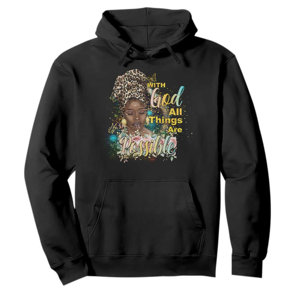 Christian African American Hoodie With God All Things Are Possible Black Prayer