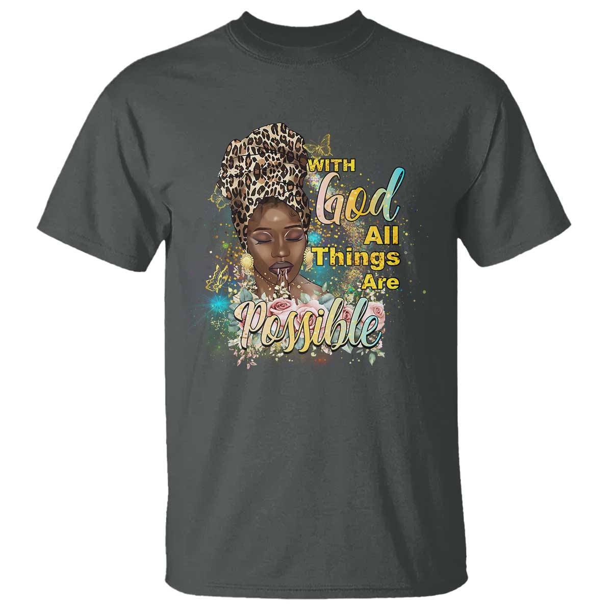 Christian African American T Shirt With God All Things Are Possible Black Prayer
