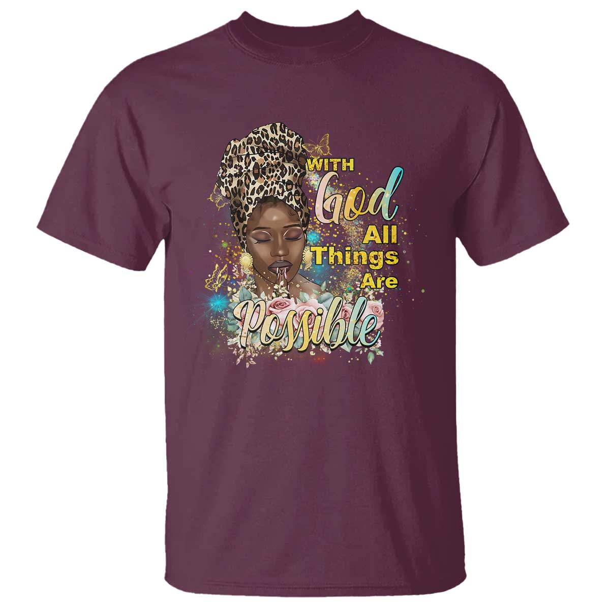 Christian African American T Shirt With God All Things Are Possible Black Prayer