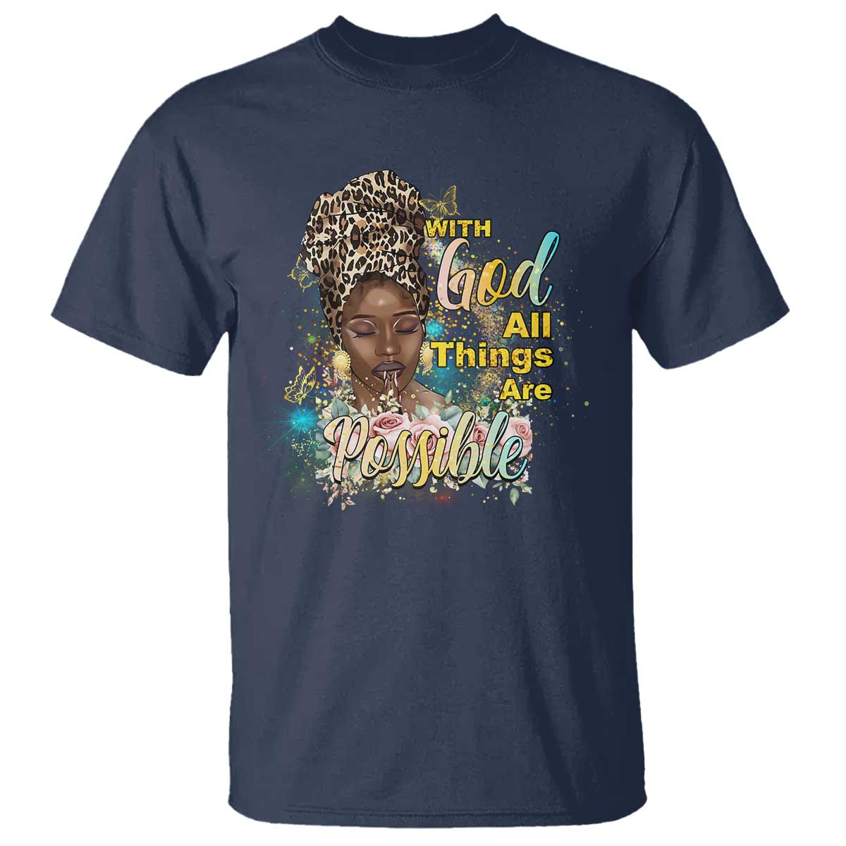Christian African American T Shirt With God All Things Are Possible Black Prayer