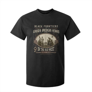 African American Cowboy T Shirt For Kid Black Frontiers African American Heroes In The Old West - African Pride