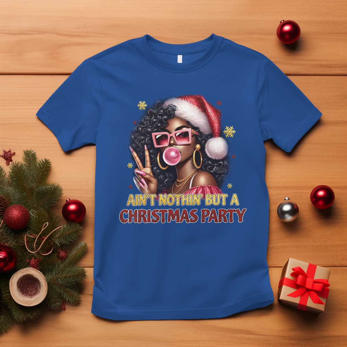 Funny Ain't Nothin' But A Christmas Party T Shirt African American Christmas Black Melanin Santa Gir
