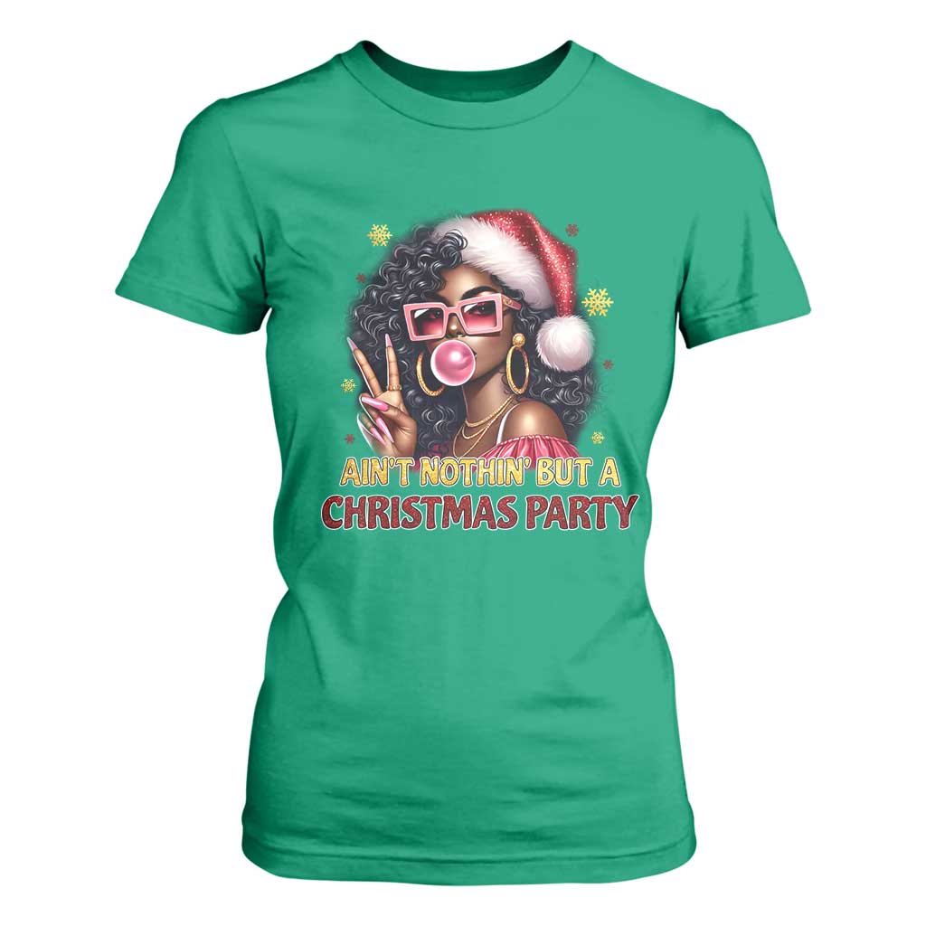 Funny Ain't Nothin' But A Christmas Party T Shirt For Women African American Christmas Black Melanin Santa Gir