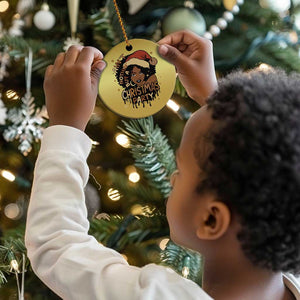 Funny Ain't Nothing But A Xmas Party Christmas Ornament African American Christmas Santa Black Melanin Girl