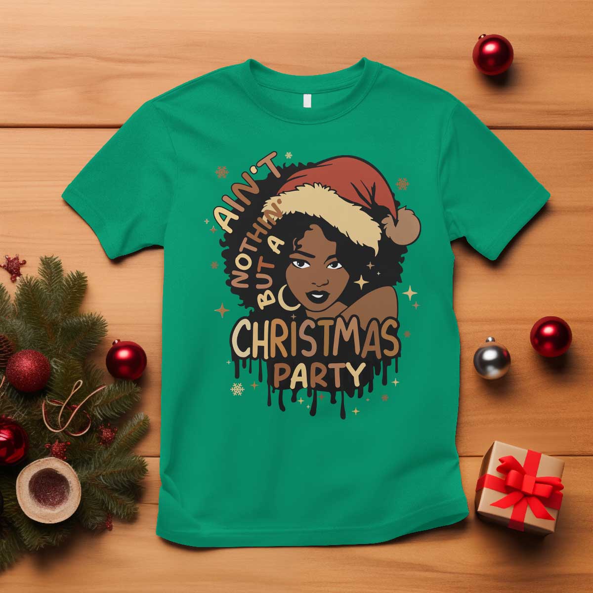 Funny Ain't Nothing But A Christmas Party T Shirt African American Christmas Santa Black Melanin Girl