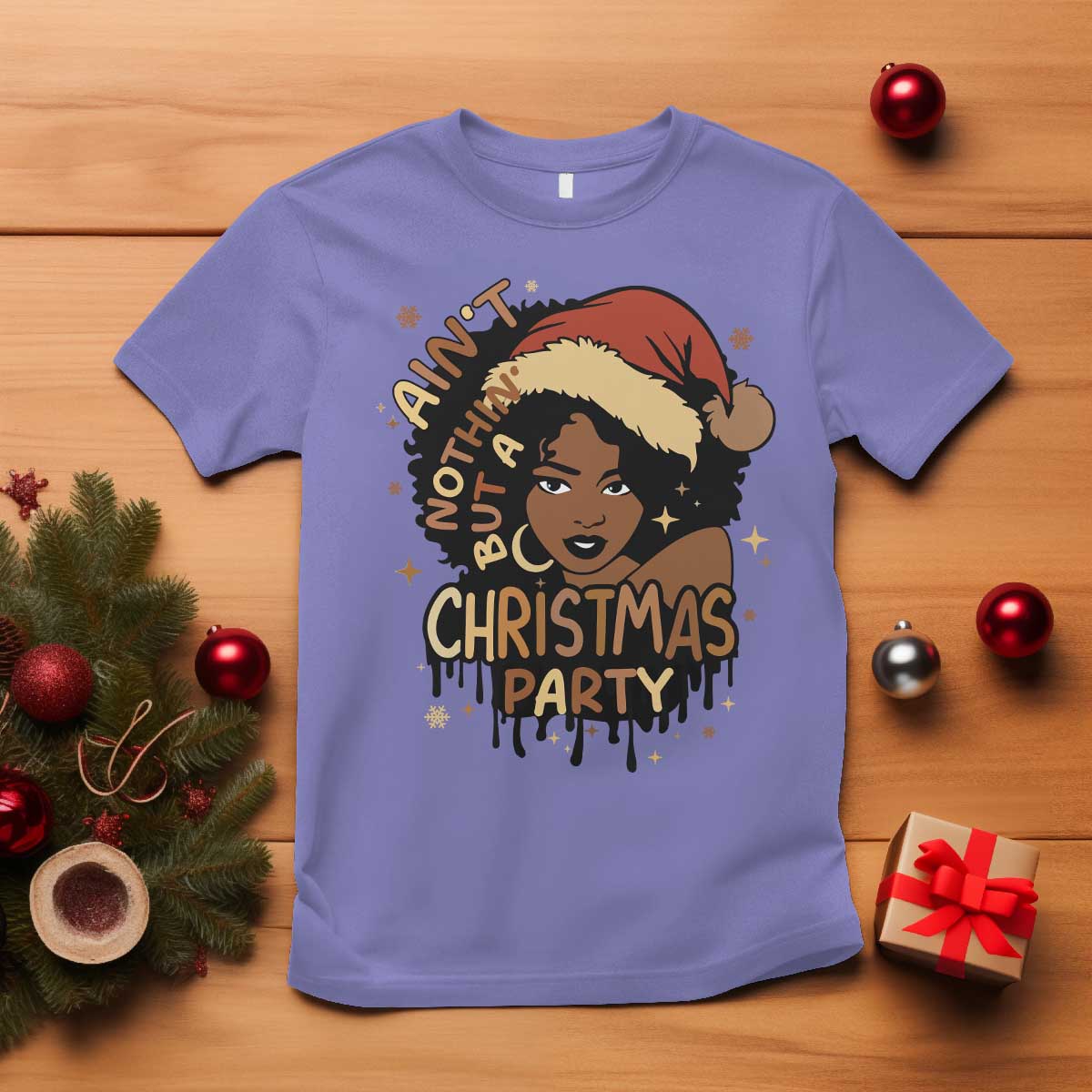 Funny Ain't Nothing But A Christmas Party T Shirt African American Christmas Santa Black Melanin Girl