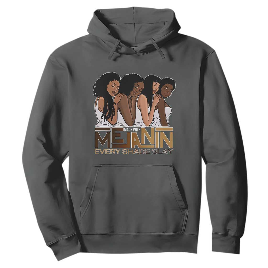 Made With Melanin Every Shade Slays Hoodie Proud African American Afro Girls