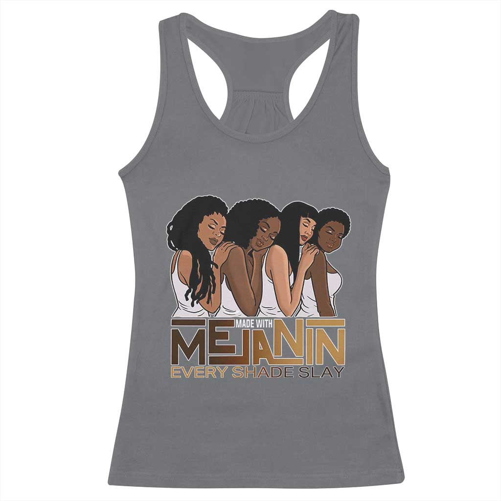 Made With Melanin Every Shade Slays Racerback Tank Top Proud African American Afro Girls