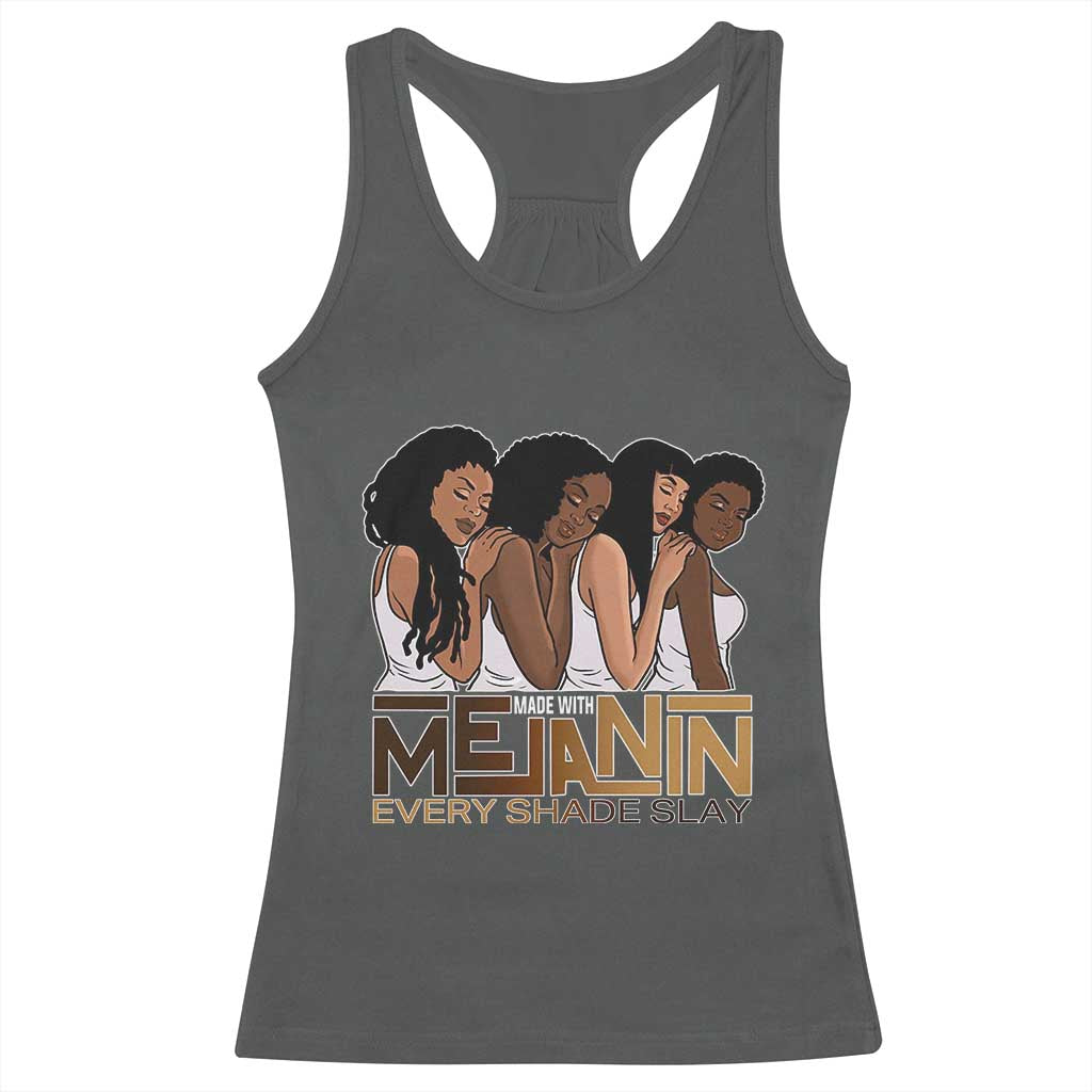Made With Melanin Every Shade Slays Racerback Tank Top Proud African American Afro Girls