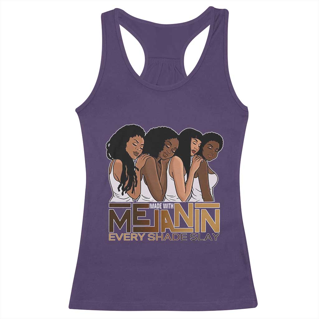 Made With Melanin Every Shade Slays Racerback Tank Top Proud African American Afro Girls