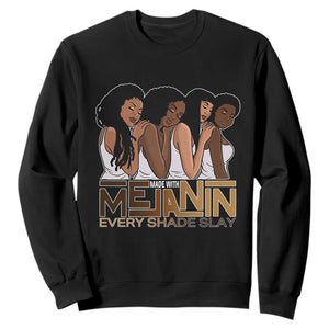 Made With Melanin Every Shade Slays Sweatshirt Proud African American Afro Girls