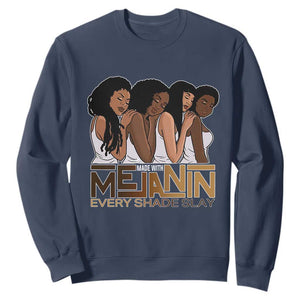 Made With Melanin Every Shade Slays Sweatshirt Proud African American Afro Girls