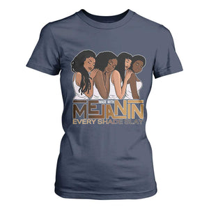 Made With Melanin Every Shade Slays T Shirt For Women Proud African American Afro Girls
