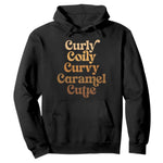 Afro Melanin Black Hair Hoodie Curly Coily Curvy Caramel Cutie