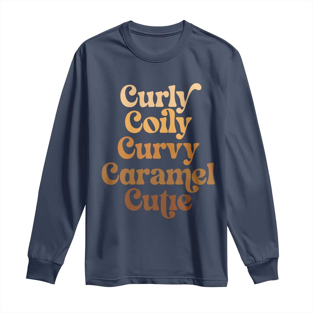 Afro Melanin Black Hair Long Sleeve Shirt Curly Coily Curvy Caramel Cutie