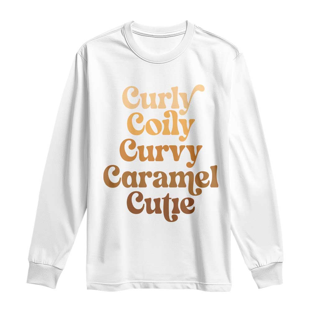 Afro Melanin Black Hair Long Sleeve Shirt Curly Coily Curvy Caramel Cutie