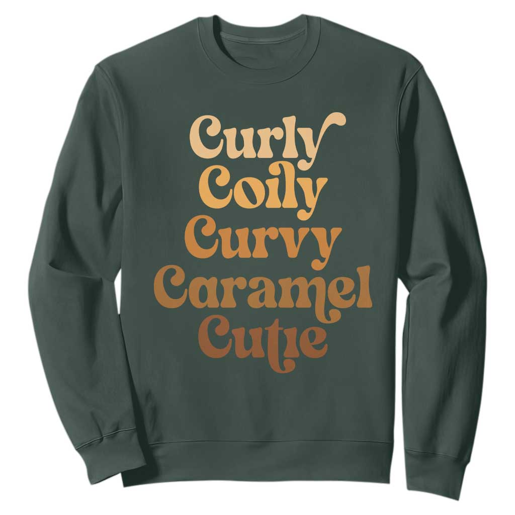 Afro Melanin Black Hair Sweatshirt Curly Coily Curvy Caramel Cutie