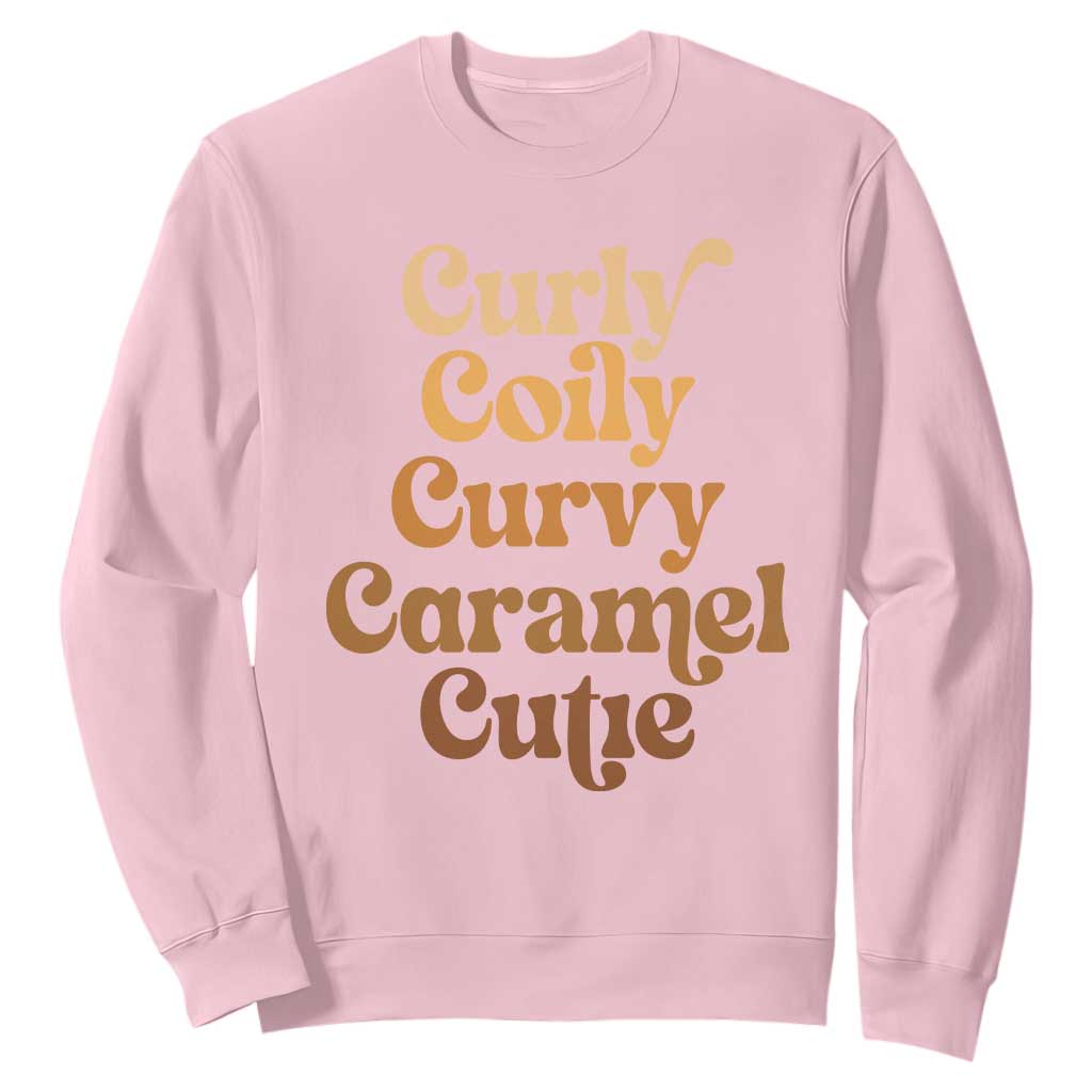 Afro Melanin Black Hair Sweatshirt Curly Coily Curvy Caramel Cutie