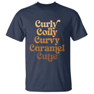 Afro Melanin Black Hair T Shirt Curly Coily Curvy Caramel Cutie