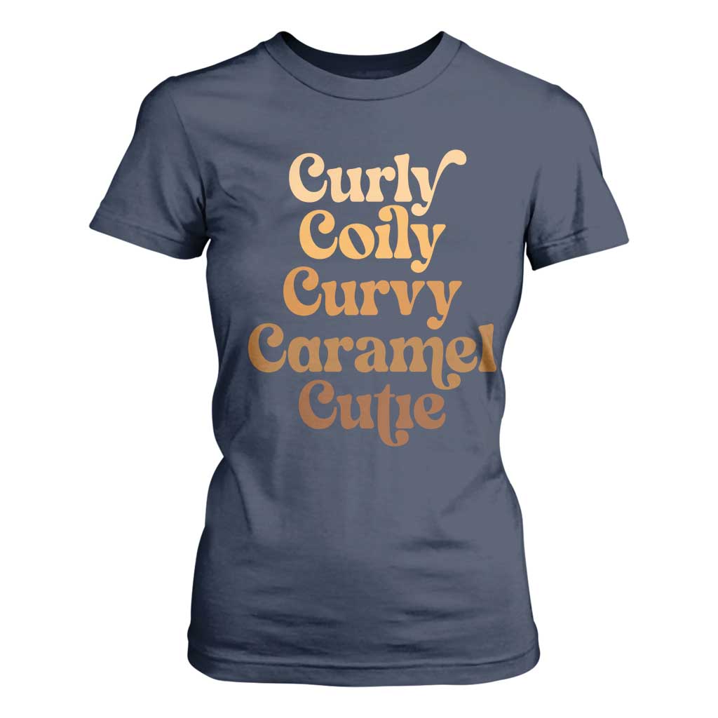 Afro Melanin Black Hair T Shirt For Women Curly Coily Curvy Caramel Cutie