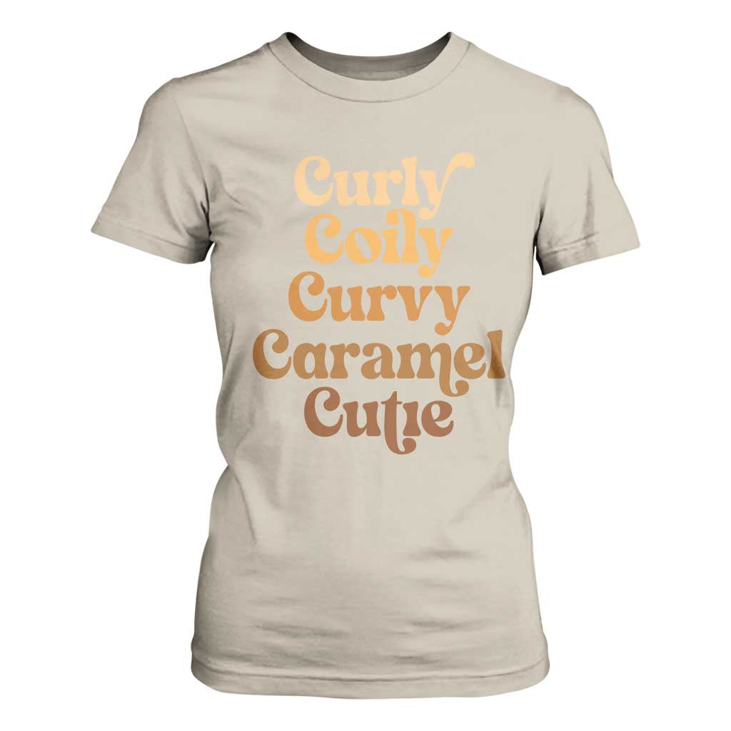 Afro Melanin Black Hair T Shirt For Women Curly Coily Curvy Caramel Cutie