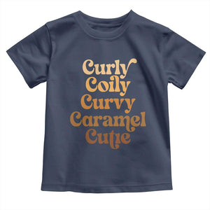 Afro Melanin Black Hair Toddler T Shirt Curly Coily Curvy Caramel Cutie
