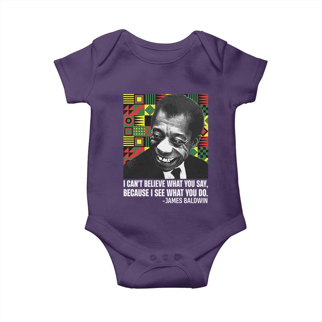 James Baldwin Inspirational Quotes Baby Onesie I Can't Believe What You Say Because I See What You Do Black History Month