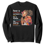 Christian African American Sweatshirt Favor Is Deceitful And Beauty Is Vain