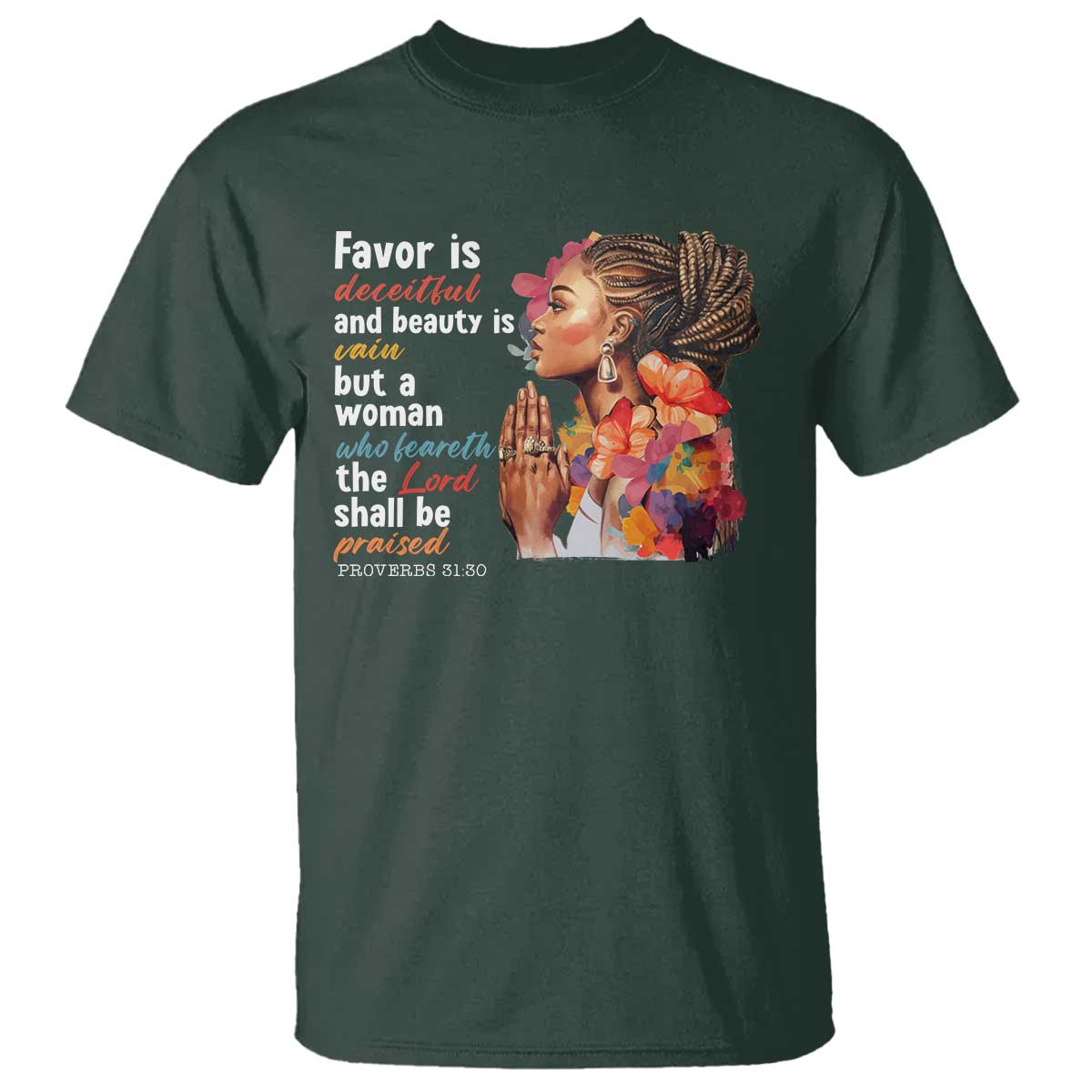 Christian African American T Shirt Favor Is Deceitful And Beauty Is Vain