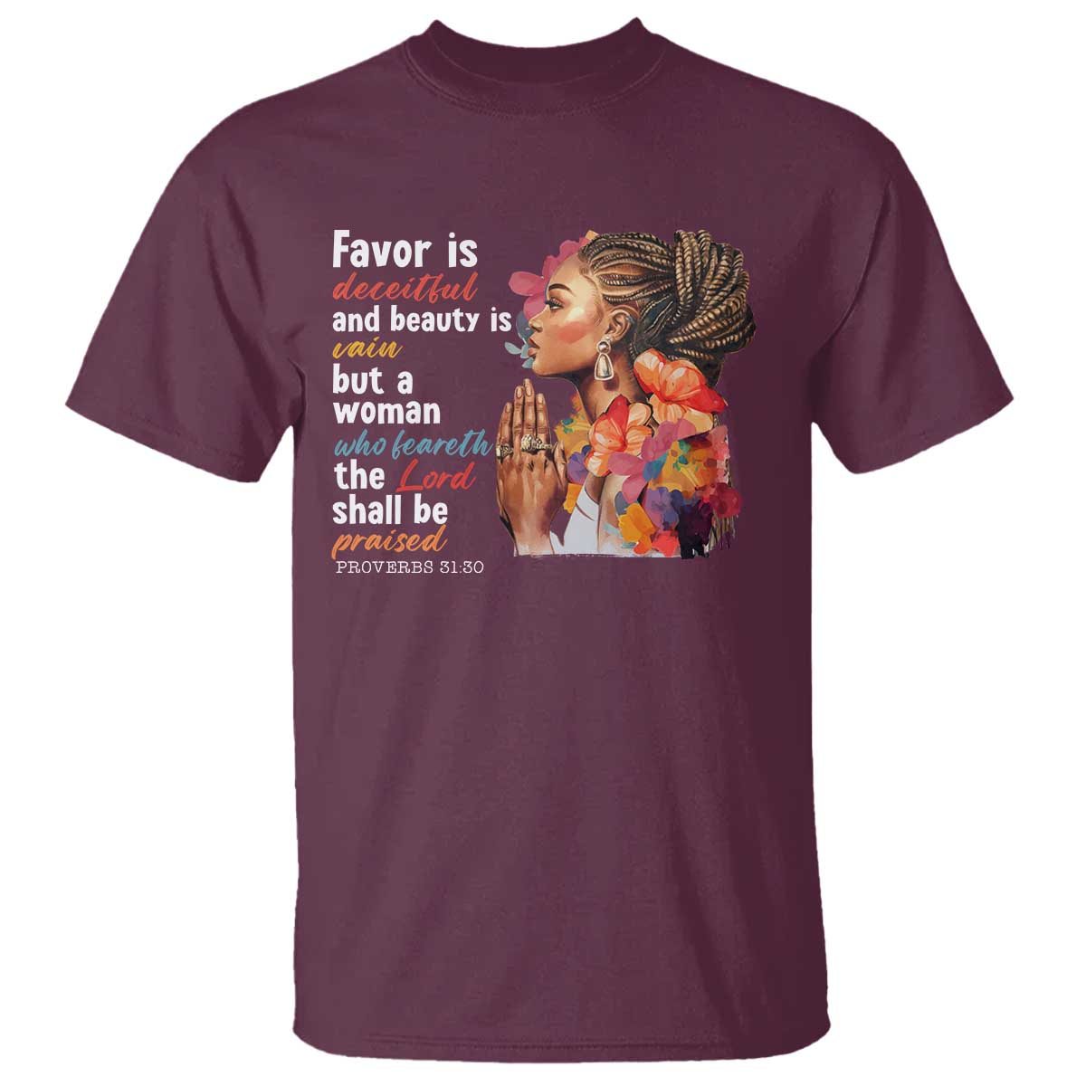 Christian African American T Shirt Favor Is Deceitful And Beauty Is Vain