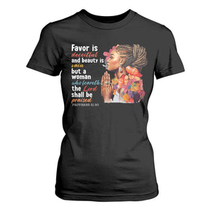 Christian African American T Shirt For Women Favor Is Deceitful And Beauty Is Vain