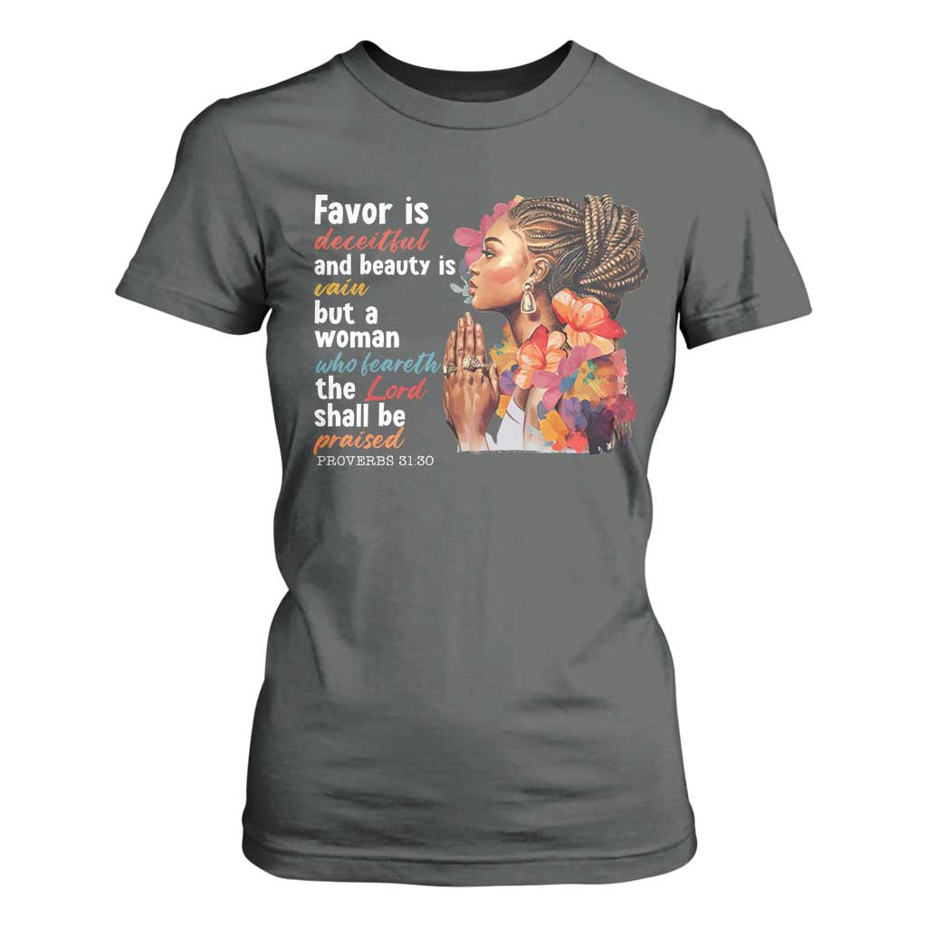 Christian African American T Shirt For Women Favor Is Deceitful And Beauty Is Vain
