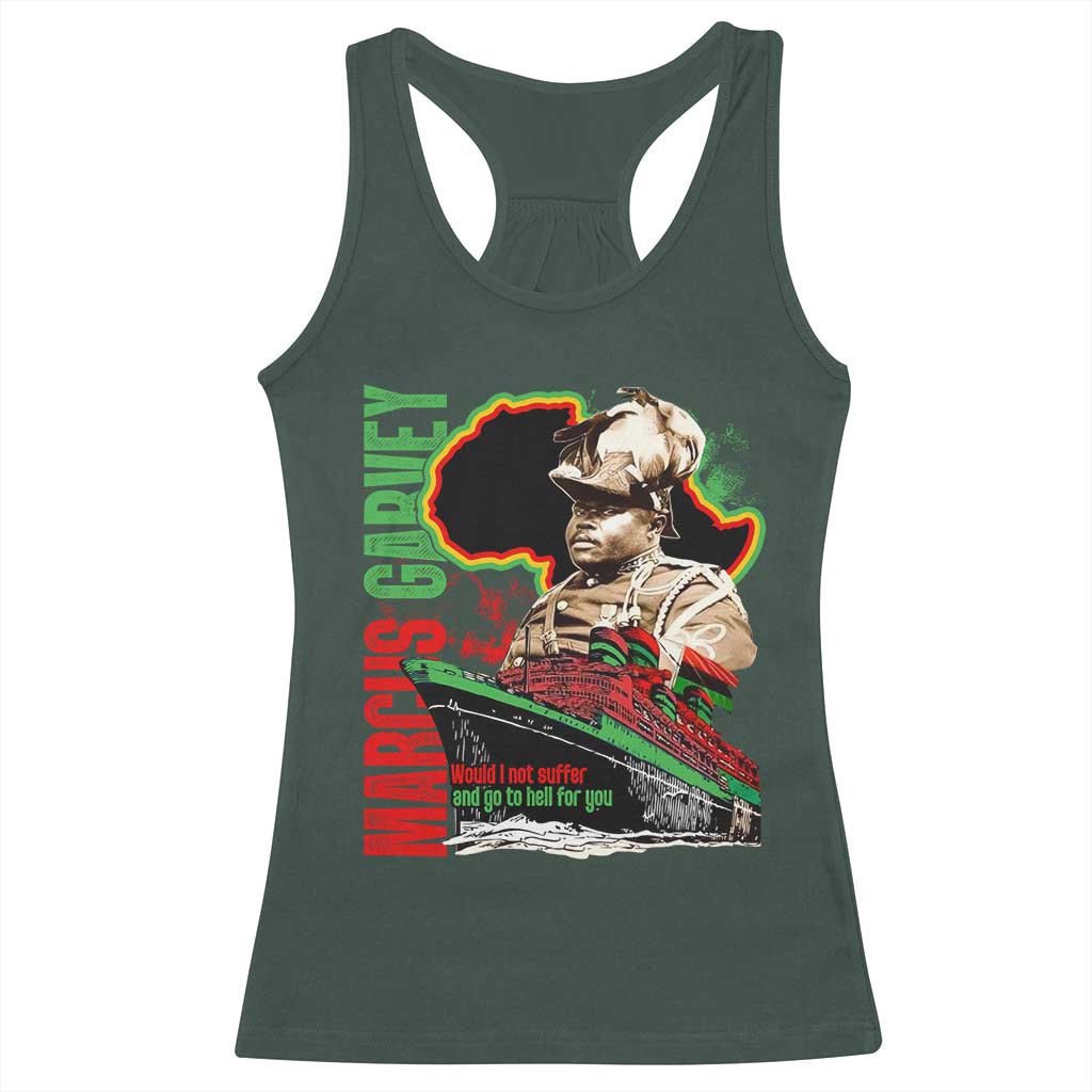 Marcus Garvey Racerback Tank Top Would I Not Suffer And Go To Hell For You Black History