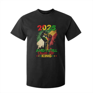 2025 And I Still Dream Like King T Shirt For Kid Martin Luther King Day Black History